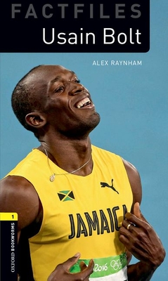 Oxford Bookworms 3e Fact File 1 Usain Bolt Adaptation - Raynham