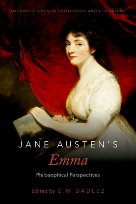 Jane Austen's Emma: Philosophical Perspectives - E. M. Dadlez