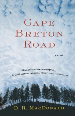 Coperta cărții 'Cape Breton Road - D. R. Macdonald'