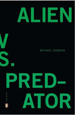Poza produsului Alien vs. Predator - Michael Robbins
