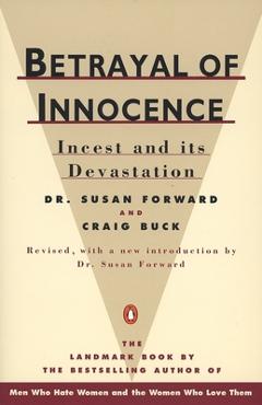 Coperta cărții 'Betrayal of Innocence: Incest and Its Devastation - Susan Forward'