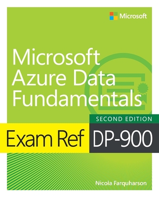 Exam Ref Dp-900 Microsoft Azure Data Fundamentals - Nicola Farquharson