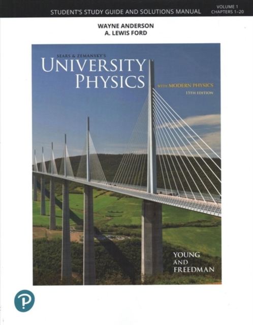 Student Study Guide and Solutions Manual for University Physics, Volume 1 (Chapters 1-20) - Hugh Young