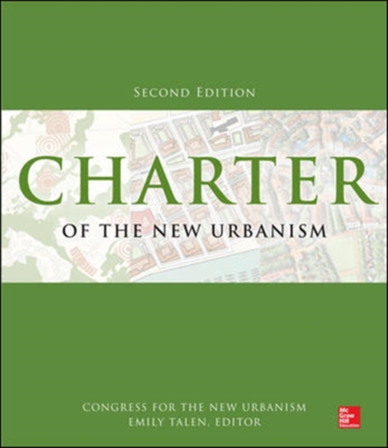 Charter of the New Urbanism, 2nd Edition - Congress For The New Urbanism