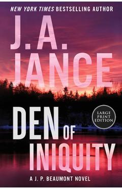 Coperta cărții 'Den of Iniquity: A J. P. Beaumont Novel - J. A. Jance'