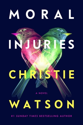 Coperta cărții 'Moral Injuries - Christie Watson'