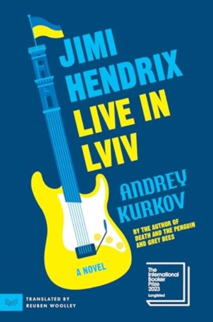 Jimi Hendrix Live in LVIV - Andrey Kurkov