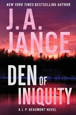 Den of Iniquity: A J. P. Beaumont Novel - J. A. Jance