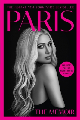 Paris: The Memoir - Paris Hilton