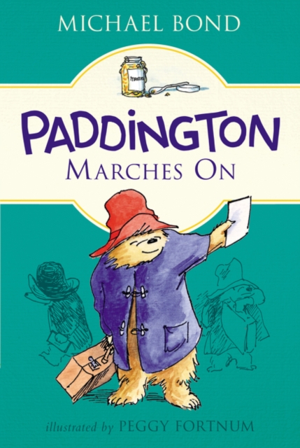 Paddington Marches on - Michael Bond
