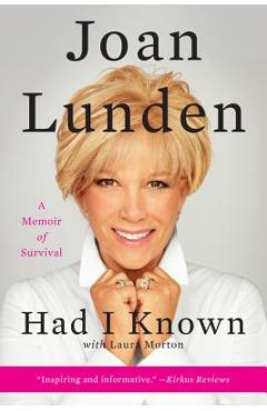 Poza produsului Had I Known: A Memoir of Survival - Joan Lunden