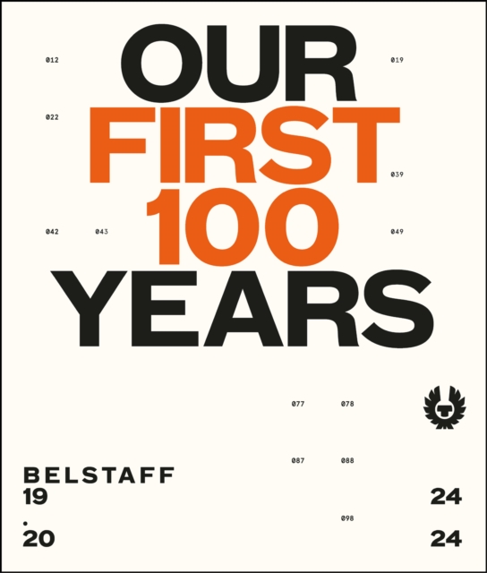 Belstaff: Our First 100 Years - Charlie Porter