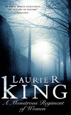 A Monstrous Regiment of Women - Laurie R. King