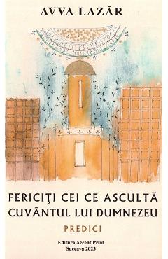 Poza produsului Fericiti cei ce asculta cuvantul lui Dumnezeu - Avva Lazar