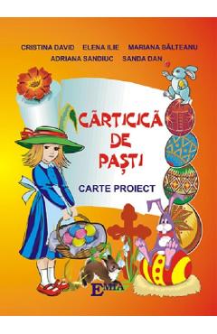 Coperta cărții 'Cărticica de Paști. Carte proiect - Cristina David, Elena Ilie, Mariana Bălteanu, Sanda Dan'