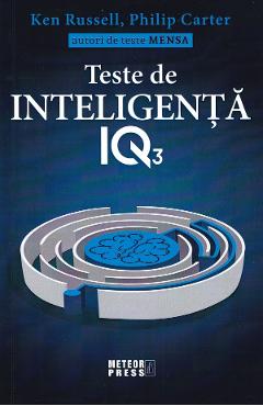 Coperta cărții 'Teste de inteligenta IQ 3 - Ken Russell, Philip Carter'