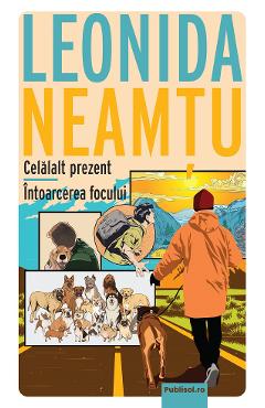 Poza produsului eBook Celalalt prezent. Intoarcerea focului - Leonida Neamtu