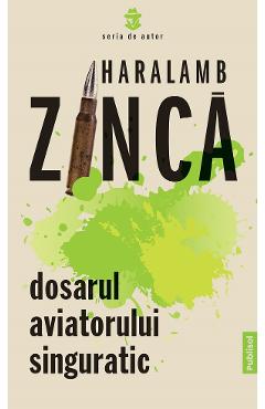 Poza produsului eBook Dosarul aviatorului singuratic - Haralamb Zinca