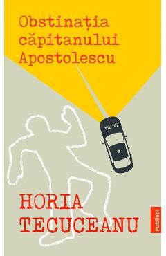 Poza produsului eBook Obstinatia capitanului Apostolescu - Horia Tecuceanu