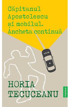 Coperta cărții 'eBook Căpitanul Apostolescu și Mobilul. Ancheta continuă - Horia Țecuceanu'