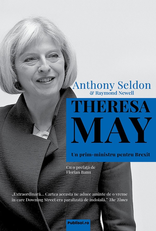 eBook Theresa May. Un prim-ministru pentru Brexit - Anthony Seldon, Raymond Newell