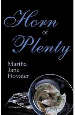 Horn of Plenty - Martha Jane Hovater
