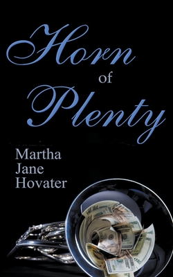 Coperta cărții 'Horn of Plenty - Martha Jane Hovater'