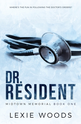 Dr. Resident: Special Edition - Lexie Woods