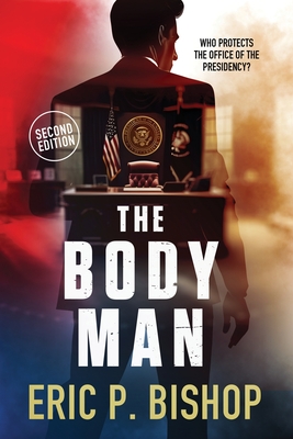 The Body Man - Eric P. Bishop