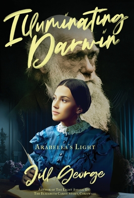 Illuminating Darwin: Arabella's Light - Jill George