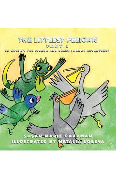 Coperta cărții 'The Littlest Pelican Part 1 - Susan Marie Chapman'
