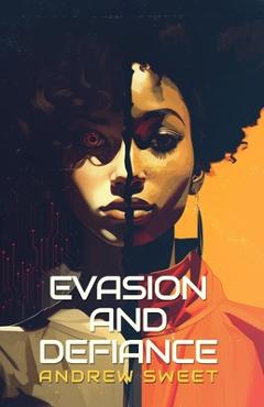 Coperta cărții 'Evasion and Defiance - Andrew Sweet'