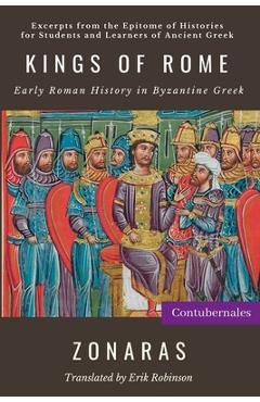 Kings of Rome: Early Roman History in Byzantine Greek