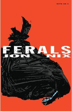 Coperta cărții 'Ferals - Jon Nix'