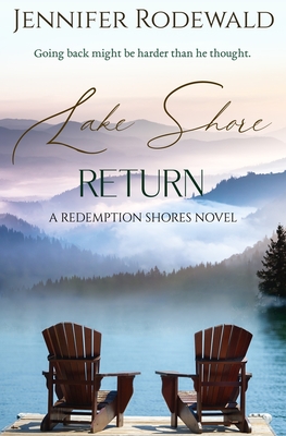 Lake Shore Return: A deeply moving Christian novel - Jennifer Rodewald