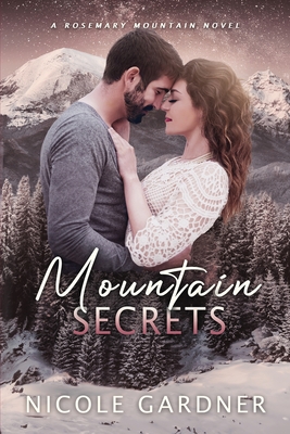 Mountain Secrets - Nicole Gardner