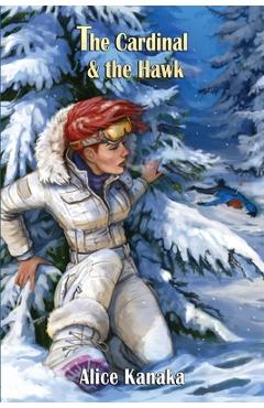 Coperta cărții 'The Cardinal & the Hawk - Alice Kanaka'