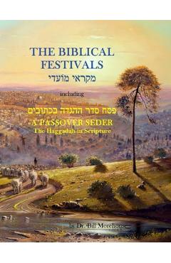 Coperta cărții 'The Biblical Festivals: including A Passover Seder - William Morehouse'