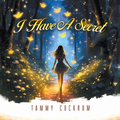 I Have A Secret - Tammy Cockrum