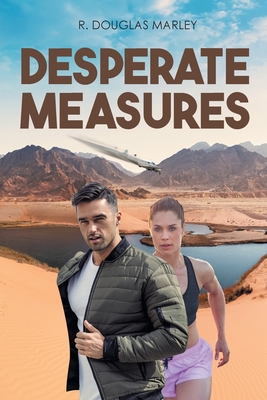 Desperate Measures - R. Douglas Marley