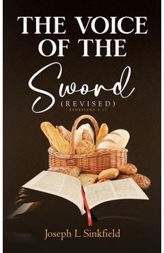 Poza produsului The Voice Of The Sword (Revised) - Joseph L. Sinkfield