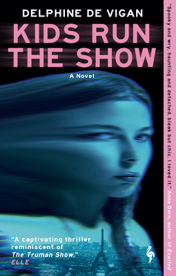 Kids Run the Show - Delphine De Vigan