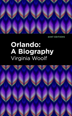 Orlando: A Biography - Virginia Woolf