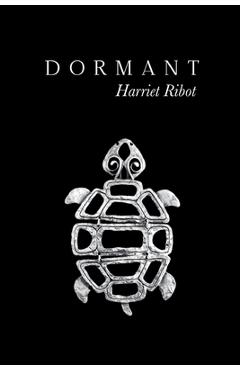Dormant - Harriet Ribot