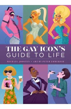 Coperta cărții 'The Gay Icon's Guide to Life - Michael Joosten'