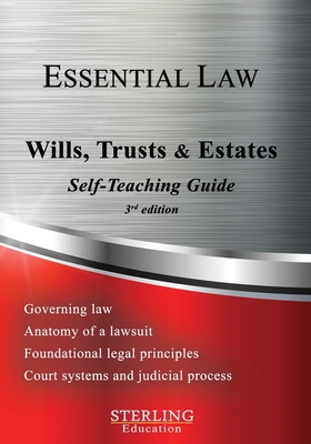 Coperta cărții 'Wills, Trusts & Estates: Essential Law Self-Teaching Guide - Sterling Education'