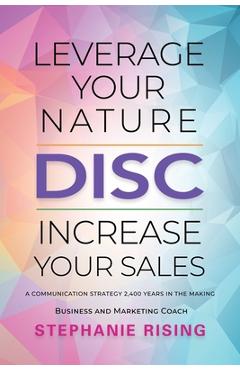 Coperta cărții 'Disc: Leverage Your Nature, Increase Your Sales - Stephanie Rising'