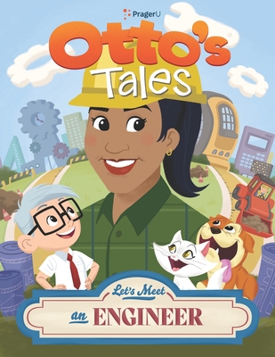 Coperta cărții 'Otto's Tales: Let's Meet an Engineer - Prageru'
