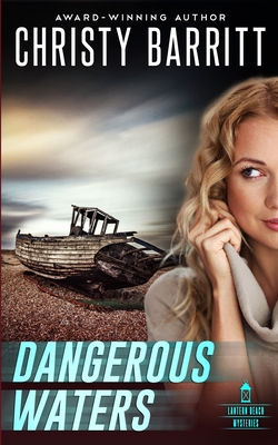 Dangerous Waters - Christy Barritt