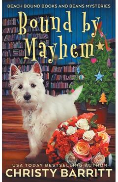Poza produsului Bound by Mayhem - Christy Barritt